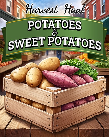 Sweet Tooth Town Potatoes and Sweet Potatoes Harvest Haul Badge